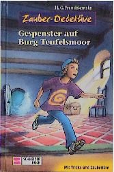 ISBN 9783505110054: Die Zauber-Detektive / Gespenster auf Burg Teufelsmoor