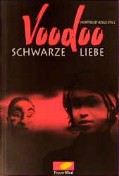 ISBN 9783505114182: Voodoo, Schwarze Liebe