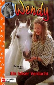 gebrauchtes Buch – Katharina Lahn – Wendy, Bd.16, Ein böser Verdacht