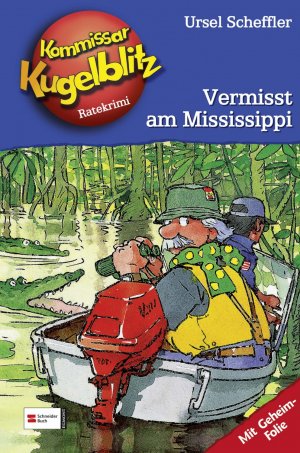 gebrauchtes Buch – Ursel Scheffler – Kommissar Kugelblitz, Band 22 - Vermisst am Mississippi