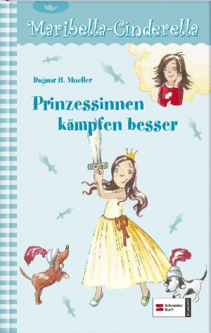 ISBN 9783505122736: Maribella Cinderella, Band 3 – Prinzessinnen kämpfen besser