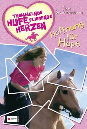 ISBN 9783505127168: Trommelnde Hufe, fliegende Herzen - Hoffnung für Hope