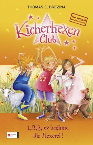 ISBN 9783505127212: No Jungs! Kicherhexen-Club, Band 01 - 1, 2, 3, es beginnt die Hexerei!