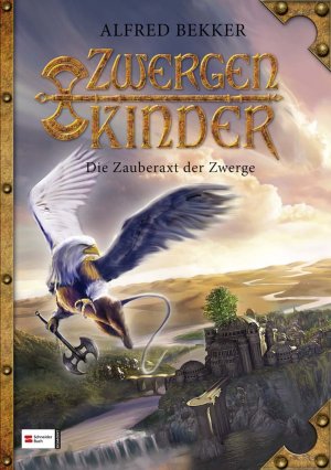 ISBN 9783505128981: Zwergenkinder, Band 02: Die Zauberaxt der Zwerge