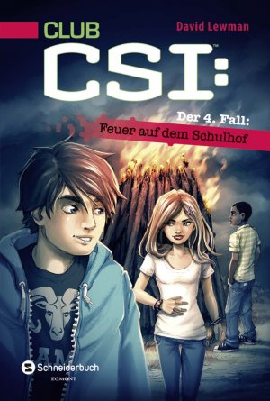 ISBN 9783505130649: CLUB CSI: Der 4. Fall - Feuer auf dem Schulhof