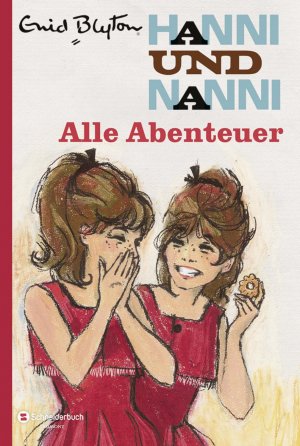 ISBN 9783505132865: Hanni und Nanni - Alle Abenteuer - Gesamtausgabe