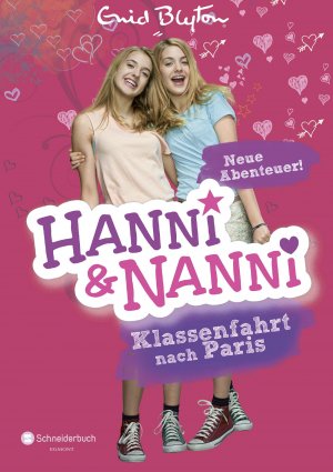 ISBN 9783505134005: Hanni und Nanni - Klassenfahrt nach Paris - Neue Abenteuer!