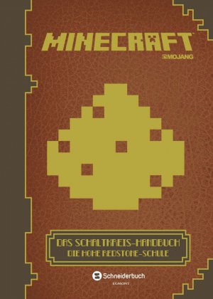 ISBN 9783505134159: Minecraft, Das Schaltkreis-Handbuch Die Hohe Redstone-Schule