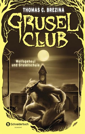 ISBN 9783505135972: Grusel-Club Sammelband 03 – Wolfsgeheul und Gruselschule