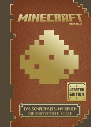 gebrauchtes Buch – Josef Shanel  – Minecraft. Das Schaltkreis-Handbuch. Die Hohe Redstone-Schule.