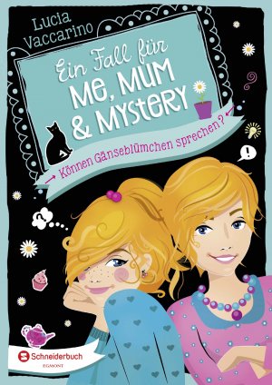 ISBN 9783505138157: Ein Fall für Me, Mum & Mystery, Band 02 - Können Gänseblümchen sprechen?