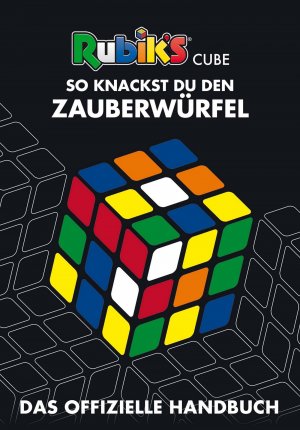 ISBN 9783505141249: Rubik's Cube - So knackst du den Zauberwürfel | Das offizielle Handbuch | Rubix | Buch | 64 S. | Deutsch | 2018 | Schneiderbuch | EAN 9783505141249