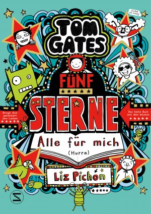 neues Buch – Liz Pichon – Tom Gates. Fünf Sterne - Alle für mich (Hurra)