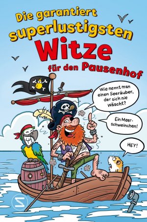 ISBN 9783505151880: Die garantiert superlustigsten Witze für den Pausenhof - Lustige Witzesammlung für Mädchen und Jungen ab 8 Jahren