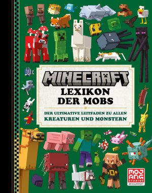 ISBN 9783505152023: Minecraft Lexikon der Mobs. Der ultimative Leitfaden zu all