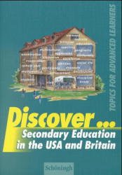 ISBN 9783506400512: Discover... / Secondary Education in the USA and Britain