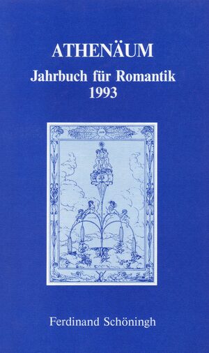 gebrauchtes Buch – Behler, Ernst; Hörisch – Athenäum. Jahrbuch für Romantik 1993