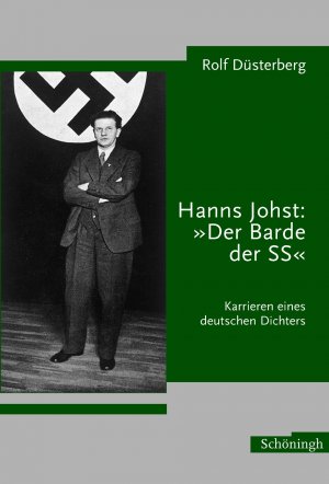 ISBN 9783506717290: Hanns Johst: Der Barde der SS - Karrieren eines deutschen Dichters