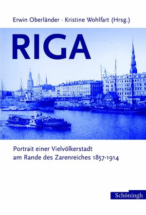 ISBN 9783506717382: RIGA – Porträt einer Vielvölkerstadt am Rande des Zarenreiches 1857-1914