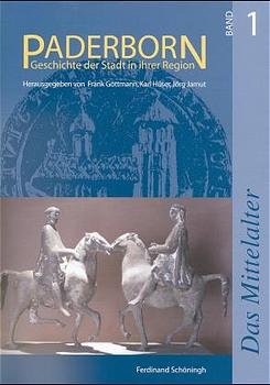 ISBN 9783506731203: Paderborn - Geschichte der Stadt in ihrer Region / Das Mittelalter - Bischofsherrschaft und Stadtgemeinde