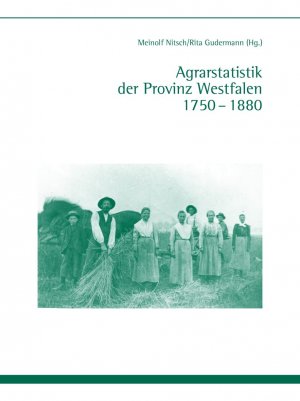 ISBN 9783506767776: Agrarstatistik der Provinz Westfalen 1750-1880