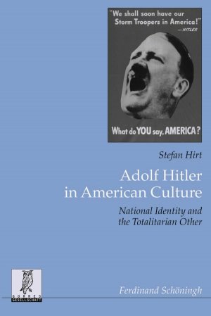 ISBN 9783506777195: Adolf Hitler in American Culture - National identity and the Totalitarian Other