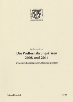 ISBN 9783506777546: Die Welternährungskrisen 2008 und 2011 - Ursachen, Konsequenzen, Handlungsbedarf