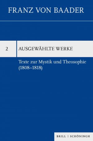 ISBN 9783506780751: Texte zur Mystik und Theosophie (1808-1818)