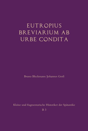 ISBN 9783506789167: Eutropius: Breviarium ab urbe condita