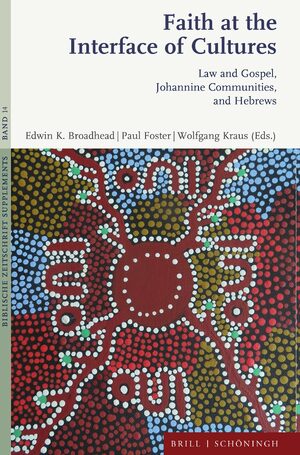 ISBN 9783506796363: Faith at the Interface of Cultures – Law and Gospel, Johannine Communities, and Hebrews