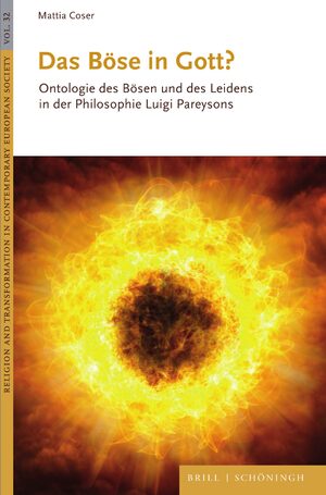 ISBN 9783506796394: Das Böse in Gott? – Ontologie des Bösen und des Leidens in der Philosophie Luigi Pareysons