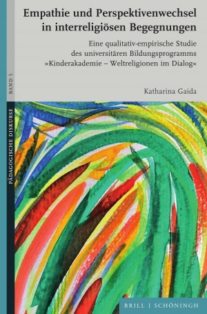 ISBN 9783506797032: Empathie und Perspektivenwechsel in interreligiösen Begegnungen – Eine qualitativ-empirische Studie des universitären Bildungsprogramms „Kinderakademie – Weltreligionen im Dialog“