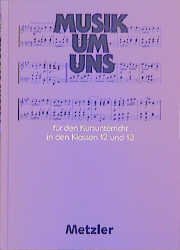 ISBN 9783507023864: Musik um uns für den Kursunterricht, 12./13. Klasse: Schülerband 12/13 (Musik um uns - Sekundarbereich II (2. Auflage))