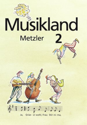 ISBN 9783507024298: Musikland / Musikland - Allgemeine Ausgabe – Allgemeine Ausgabe / Schülerband 2 (Klasse 7 / 8)