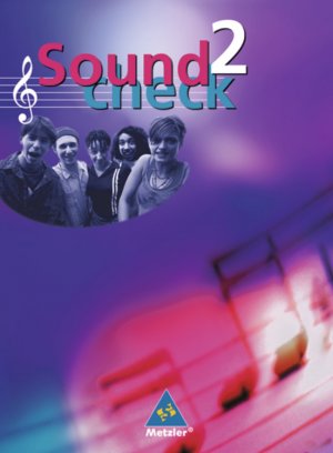 ISBN 9783507026513: Soundcheck / Soundcheck - Bundesausgabe – Bundesausgabe / Schülerband 2