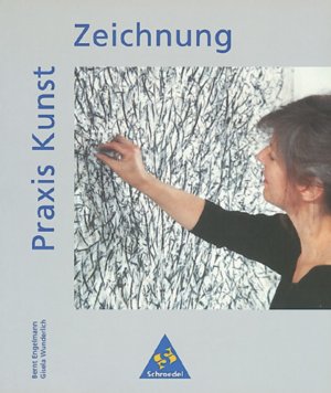 ISBN 9783507102361: Praxis Kunst – Zeichnung