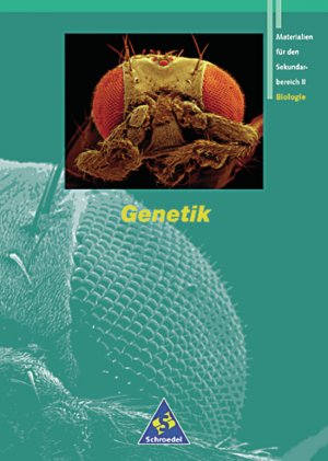 ISBN 9783507105263: Grüne Reihe / Materialien für den Sekundarbereich II - Ausgabe 1995 – Materialien für den Sekundarbereich II - Ausgabe 1995 / Schülerband Genetik