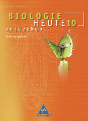 gebrauchtes Buch – Heinrich Joußen – Biologie heute entdecken - Ausgabe 2004 für die Sekundarstufe II / Biologie heute entdecken - Ausgabe 2003 für die Sekundarstufe II in Nordrhein-Westfalen - Schülerband Einführungsphase