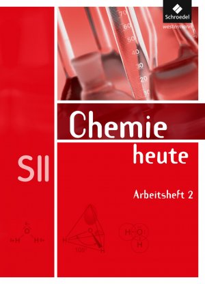 ISBN 9783507106604: Chemie heute SII - Allgemeine Ausgabe 2009 – Arbeitsheft 2