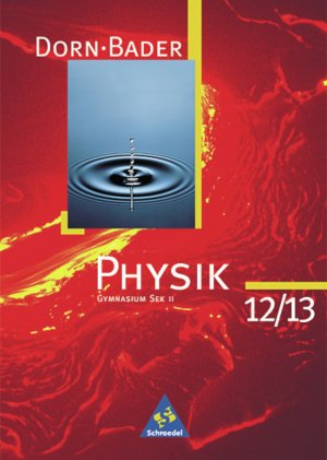 ISBN 9783507107229: Dorn / Bader Physik SII / Dorn / Bader Physik SII - Band 12 / 13 Ausgabe 1998 - Band 12 / 13 Ausgabe 1998 / Schülerband 12 / 13