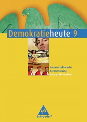 ISBN 9783507108592: Demokratie heute - Ausgabe 2005 für Sachsen – Schülerband 9