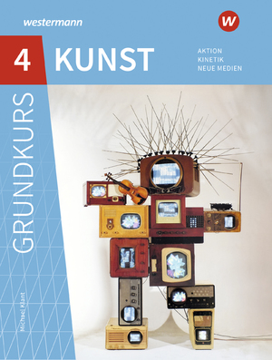 ISBN 9783507109681: 4., Aktion, Kinetik, neue Medien / Michael Klant