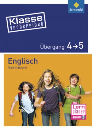 ISBN 9783507223226: Klasse vorbereitet - Gymnasium - Gymnasium / Übergang 4 / 5 Englisch: mit Audio-CD