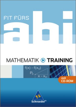 ISBN 9783507230316: Fit fürs Abi - Ausgabe 2006 / Fit fürs Abi - Mathematik - Training   mit CD-ROM