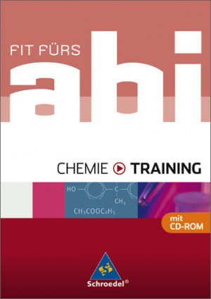 ISBN 9783507230347: Fit fürs Abi - Ausgabe 2006 / Fit fürs Abi – Chemie - Training