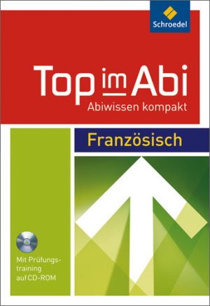 ISBN 9783507230651: Top im Abi / Top im Abi - Abiwissen kompakt – Abiwissen kompakt / Französisch