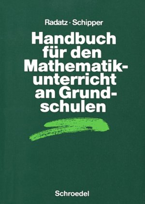 ISBN 9783507340367: Handbücher Mathematik: Handbuch für den Mathematikunterricht an Grundschulen (Handbücher für den Mathematikunterricht, Band 2): bis 2007 (Handbücher f...