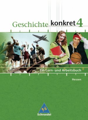 ISBN 9783507355514: Geschichte konkret - Ausgabe 2004 für Hessen - Ausgabe 2004 für Hessen / Schülerband 4 (Klasse 10)