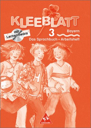 ISBN 9783507408241: Kleeblatt. Das Sprachbuch - Ausgabe 2001 Bayern / Kleeblatt : Das Sprachbuch - Ausgabe 2001 Bayern – Arbeitsheft 3 mit Lernsoftware