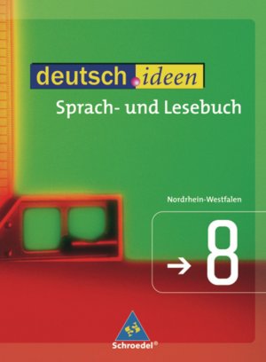 ISBN 9783507421080: deutsch.ideen SI - Ausgabe Nordrhein-Westfalen - Ausgabe Nordrhein-Westfalen / Schülerband 8